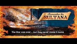 Remember the Sultana Official Trailer