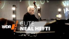 Neal Hefti - Cute | WDR BIG BAND