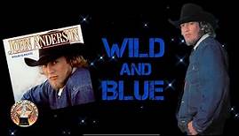 John Anderson - Wild and Blue (1983)