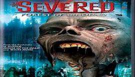 Severed - Forest of the Dead (2005) Zwiastun Trailer