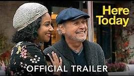 HERE TODAY - Official Trailer (HD)
