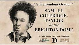 "A tremendous ovation": Samuel Coleridge-Taylor at the Brighton Dome