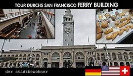 Tour ::: San Francisco Ferry Building