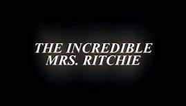 L'Incroyable Mrs. Ritchie (The Incredible Mrs. Ritchie) - Bande Annonce