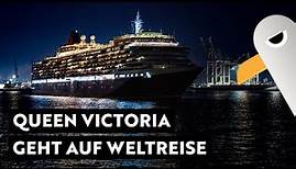 Die QUEEN VICTORIA geht auf Weltreise ⚓️ Hamburg Hafen Live