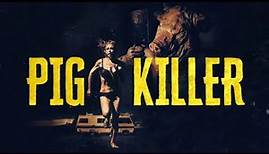 Pig Killer | Official Trailer | Horror Brains