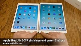 Apple iPad Air 2019 einrichten und erster Eindruck