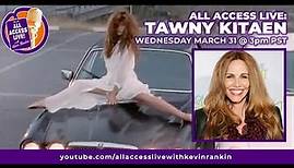 TAWNY KITAEN'S FINAL INTERVIEW: ALL ACCESS LIVE with KEVIN RANKIN