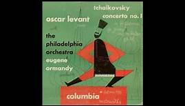 Tchaikovsky Piano Concerto No 1 (Levant-Ormandy, 1947)
