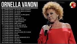Le più belle canzoni di Ornella Vanoni - I successi dei Ornella Vanoni - Best of Ornella Vanoni