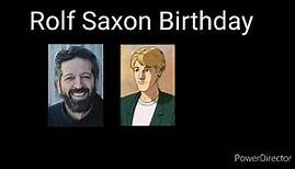 Rolf Saxon Birthday
