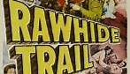 The Rawhide Trail (1958) en cines.com