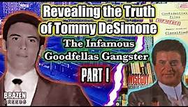 Revealing The Truth of Tommy DeSimone, The Infamous Goodfellas Gangster | Part 1 | Bio | #goodfellas