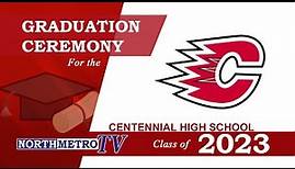 Centennial High School Graduation | Class of 2023