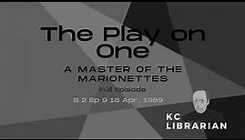 The Play on One - A Master of the Marionettes S.2 E.9 1989 (Full Episode) Kenneth Ken Colley