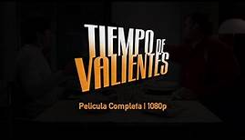 Tiempo de Valientes [1080p] [Latino] (2005)