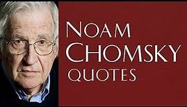 10 Striking Quotes by Noam Chomsky