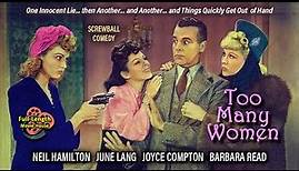 Too Many Women (1942) — Romantic Comedy / Neil Hamilton, June Lang, Joyce Compton, Barbara Read