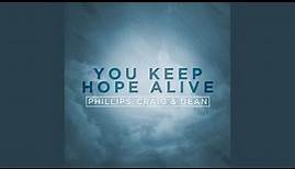 You Keep Hope Alive