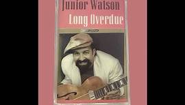 Long Overdue / Junior Watson