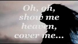 SHOW ME HEAVEN (Lyrics) - Maria McKee