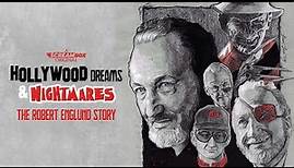 Hollywood Dreams And Nightmares: The Robert Englund Story | Official Trailer