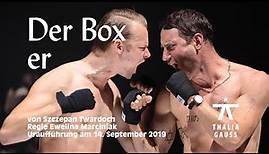 Der Boxer – Trailer | Thalia Theater