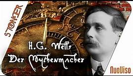 H.G. Wells - Der Mythenmacher des Sci-Fi-Zeitalters