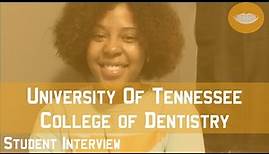 University of Tennessee College of Dentistry Student Interview || FutureDDS