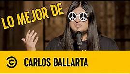 Lo Mejor de Carlos Ballarta | Stand Up | Comedy Central México