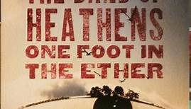 The Band Of Heathens - One Foot In The Ether