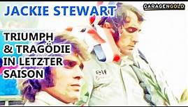 Jackie Stewart – Triumph & Tragödie in letzter F1-Saison | Garagengold