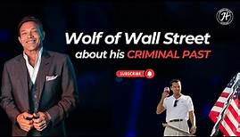 Jordan Belfort Interview - "The Wolf of Wall Street" about his criminal past