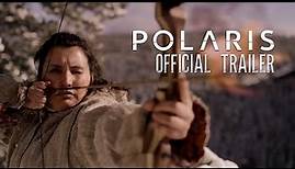 Polaris (2023) Official Trailer