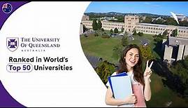 University of Queensland, Australia - Ranked in world’s Top 50 Universities.