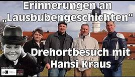 Lausbubengeschichten | Drehortbesuch mit Hansi Kraus in Beuerberg | Mit Sebastian und Paddy