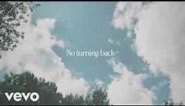 Steffany Gretzinger, Leeland - No Turning Back (Official Lyric Video)