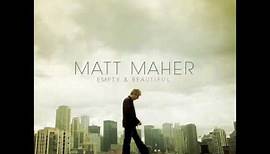 Matt Maher-Empty And Beautiful