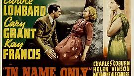 In Name Only 1939 with Kay Francis, Cary Grant, Carole Lombard, Charles Coburn and Helen Vinson