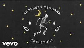 Brothers Osborne - Skeletons (Official Acoustic Video)