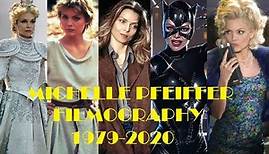 Michelle Pfeiffer: Filmography 1979-2020