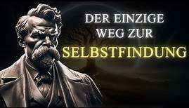 Friedrich Nietzsche: Der Weg zur Selbstfindung im Existentialismus