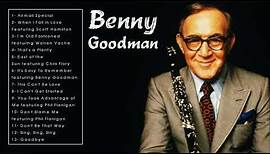 The Best of Benny Goodman - Benny Goodman Greatest Hits (Full Album)
