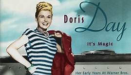 Doris Day - It's Magic - Her Early Years At Warner Bros.