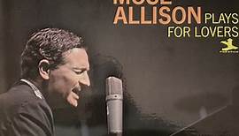 Mose Allison - Plays For Lovers