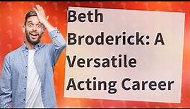 What movies has Beth Broderick been in?