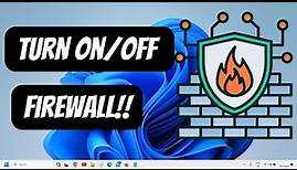 Windows 11 Firewall Tutorial: How to Enable or Disable Firewall Settings