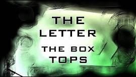 The Letter - The Box Tops [World Lyrics]