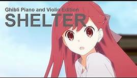 "Shelter" | Ghibli Piano and Violin Edition (Emotional/Uplifting) | Porter Robinson & Madeon