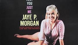 Jaye P. Morgan - Just You, Just Me